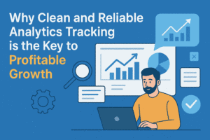 Clean Analytics Tracking: The Secret to Profitable Growth